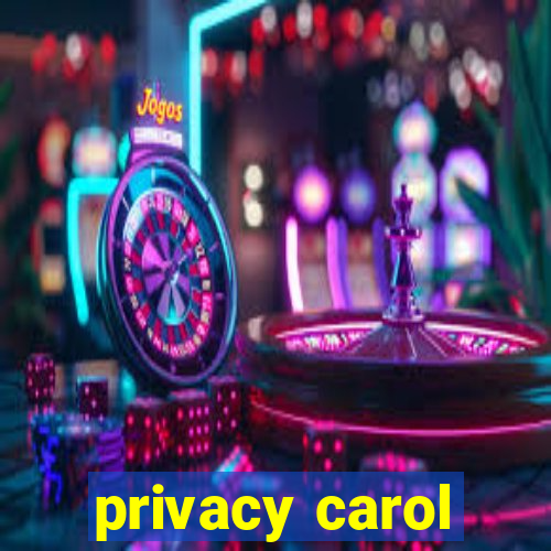 privacy carol